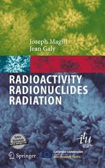 Radioactivity Radionuclides Radiation Including The Universal Nuclide Chart On Cdrom 1st Edition Joseph Magill