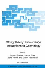 String Theory From Gauge Interactions To Cosmology Proceedings Of The Nato Advanced Study Institute On String Theory From Gauge Interactions To Cosmology Cargse France 719 June 2004 1st Edition Tom Banks Auth