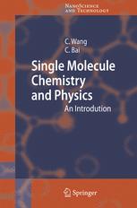 Single Molecule Chemistry And Physics An Introduction 1st Edition Professor Chunli Bai