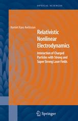 Relative Nonlinear Electrodynamics Interaction Of Charged Particles With Strong And Super Strong Laser Fields 1st Edition Prof Dr Hamlet Avetissian Eds