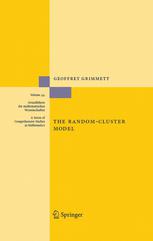 The Randomcluster Model 1st Edition Geoffrey R Grimmett Auth