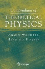 Compendium Of Theoretical Physics 1st Edition Armin Wachter Henning Hoeber Auth