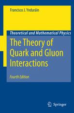 The Theory Of Quark And Gluon Interactions 4th Edition Francisco J Yndurin Professor Dr Auth