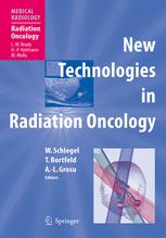 New Technologies In Radiation Oncology 1st Edition Wolfgang Schlegel Phd Auth