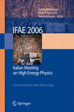 Ifae 2006 Incontri Di Fisica Delle Alte Energie Italian Meeting On High Energy Physics 1st Edition Guido Altarelli Auth