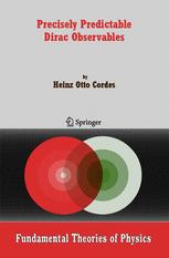 Precisely Predictable Dirac Observables Heinz Otto Cordes Auth