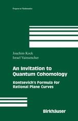 An Invitation To Quantum Cohomology Kontsevichs Formula For Rational Plane Curves 1st Edition Auth