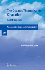 The Oceanic Thermohaline Circulation An Introduction 1st Edition Hendrik M Van Aken Auth