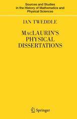 Maclaurins Physical Dissertations 1st Edition Ian Tweddle Auth