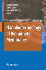Nanobiotechnology Of Biomimetic Membranes 1st Edition Donald K Martin Auth