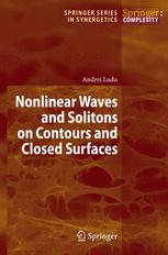 Nonlinearwaves And Solitons On Contours And Closed Surfaces Dr Andrei Ludu Auth