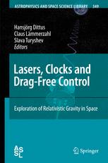 Lasers Clocks And Dragfree Control Exploration Of Relativistic Gravity In Space 1st Edition Claus Lammerzahl