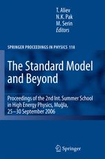 The Standard Model And Beyond Proceedings Of The 2nd International Summer School In High Energy Physics Mula 2530 September 2006 1st Edition Bugra Borasoy Auth