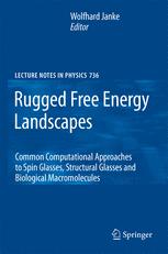 Rugged Free Energy Landscapes Common Computational Approaches To Spin Glasses Structural Glasses And Biological Macromolecules 1st Edition Wolfhard Janke Auth
