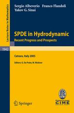 Spde In Hydrodynamic Recent Progress And Prospects Lectures Given At The Cime Summer School Held In Cetraro Italy August 29september 3 2005 1st Edition Sergio Albeverio
