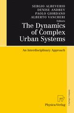 The Dynamics Of Complex Urban Systems An Interdisciplinary Approach Michael Batty Auth