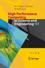 High Performance Computing In Science And Engineering 07 Transactions Of The High Performance Computing Center Stuttgart Hlrs 2007 1st Edition A Marek