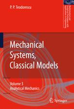 Mechanical Systems Classical Models Volume Iii Analytical Mechanics 1st Edition Prof Dr Petre P Teodorescu Auth