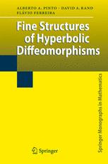 Fine Structures Of Hyperbolic Diffeomorphisms 1st Edition Alberto A Pinto