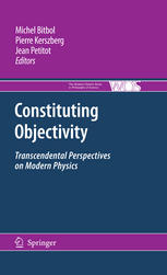 Constituting Objectivity Transcendental Perspectives On Modern Physics 1st Edition Michel Bitbol