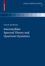 Intermediate Spectral Theory And Quantum Dynamics 1st Edition Csar R De Oliveira Auth
