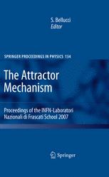 The Attractor Mechanism Proceedings Of The Infnlaboratori Nazionali Di Frascati School 2007 1st Edition Stefano Bellucci