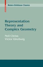 Representation Theory And Complex Geometry 1st Edition Neil Chriss