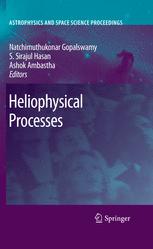 Heliophysical Processes 1st Edition C Sivaram Auth Natchimuthuk Gopalswamy