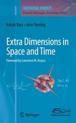 Extra Dimensions In Space And Time 1st Edition Itzhak Bars John Terning Auth