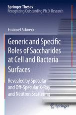 Generic And Specific Roles Of Saccharides At Cell And Bacteria Surfaces Revealed By Specular And Offspecular Xray And Neutron Scattering 1st Edition Emanuel Schneck Auth