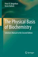 The Physical Basis Of Biochemistry Solutions Manual To The Second Edition 1st Edition Peter R Bergethon