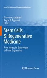 Stem Cells Regenerative Medicine From Molecular Embryology To Tissue Engineering 1st Edition Krishnarao Appasani