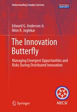 The Innovation Butterfly Managing Emergent Opportunities And Risks During Distributed Innovation 1st Edition Edward G Anderson Jr