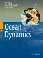 Ocean Dynamics 1st Edition Dirk Olbers Jürgen Willebrand Carsten Eden Auth