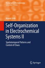 Selforganization In Electrochemical Systems Ii Spatiotemporal Patterns And Control Of Chaos 1st Edition Marek Orlik Auth