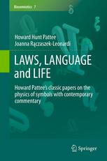 Laws Language And Life Howard Pattees Classic Papers On The Physics Of Symbols With Contemporary Commentary 1st Edition Howard Hunt Pattee