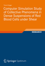 Computer Simulation Study Of Collective Phenomena In Dense Suspensions Of Red Blood Cells Under Shear 1st Edition Timm Krger Auth