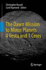The Dawn Mission To Minor Planets 4 Vesta And 1 Ceres 1st Edition C T Russell