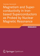 Magnetism And Superconductivity In Ironbased Superconductors As Probed By Nuclear Magnetic Resonance 1st Edition Franziska Hammerath Auth