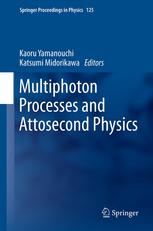 Multiphoton Processes And Attosecond Physics Proceedings Of The 12th International Conference On Multiphoton Processes Icomp12 And The 3rd International Conference On Attosecond Physics Atto3 1st Edition Gnter Steinmeyer