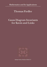 Gauss Diagram Invariants For Knots And Links 1st Edition Thomas Fiedler Auth