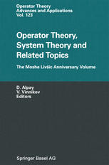 Operator Theory System Theory And Related Topics The Moshe Livic Anniversary Volume 1st Edition Daniel Alpay