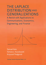 The Laplace Distribution And Generalizations A Revisit With Applications To Communications Economics Engineering And Finance 1st Edition Samuel Kotz