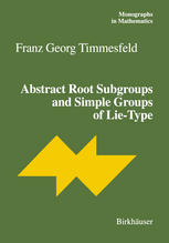 Abstract Root Subgroups And Simple Groups Of Lietype 1st Edition Franz Georg Timmesfeld Auth