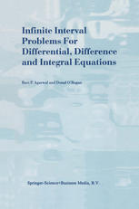 Infinite Interval Problems For Differential Difference And Integral Equations 1st Edition Ravi P Agarwal