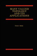 Many Valued Topology And Its Applications 1st Edition Ulrich Hhle Auth
