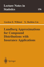 Lundberg Approximations For Compound Distributions With Insurance Applications 1st Edition Gordon E Willmot