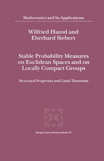 Stable Probability Measures On Euclidean Spaces And On Locally Compact Groups Structural Properties And Limit Theorems 1st Edition Wilfried Hazod