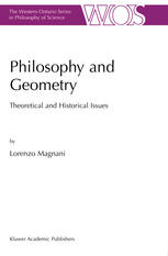 Philosophy And Geometry Theoretical And Historical Issues 1st Edition Lorenzo Magnani Auth