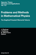 Problems And Methods In Mathematical Physics The Siegfried Prssdorf Memorial Volume Proceedings Of The 11th Tmp Chemnitz Germany March 2528 1999 1st Edition Bernd Silbermann Auth
